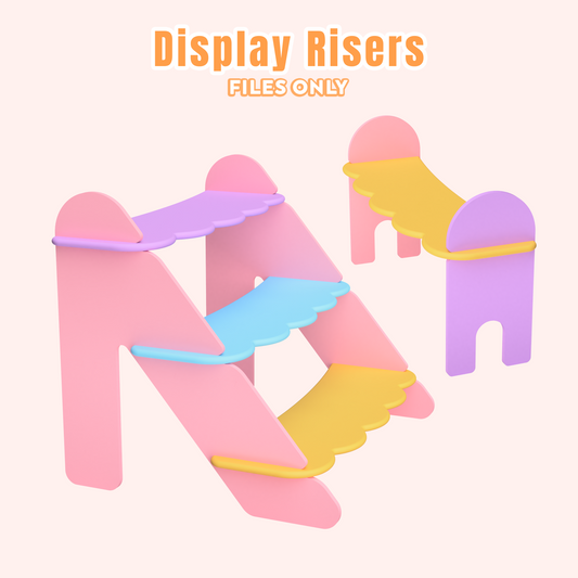 Display Risers [FILES ONLY]